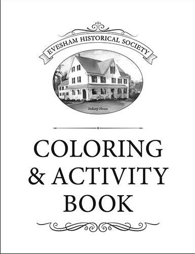 Evesham Historical Society's Coloring & Activity Book